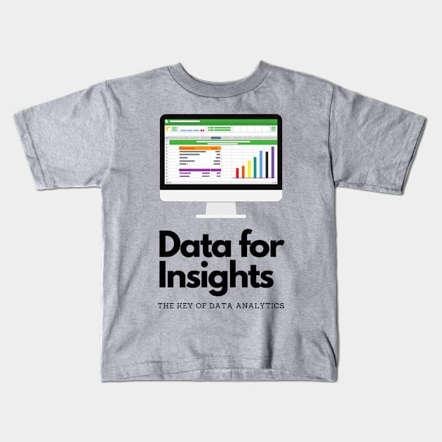 Data for Insights Kids T-Shirt by SamSamDataScience